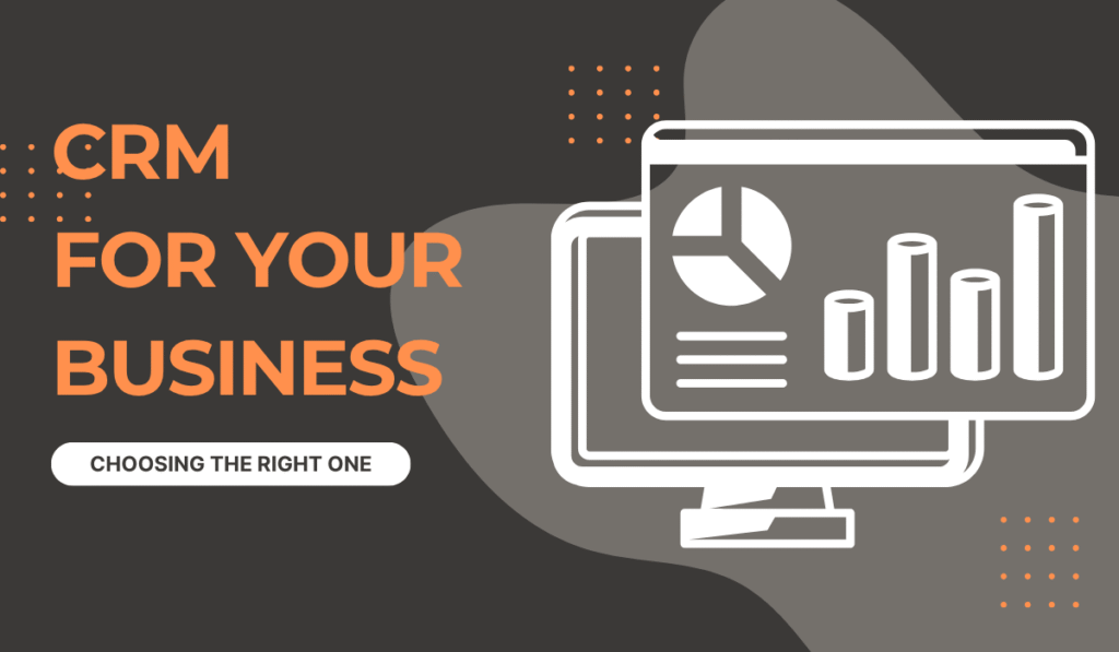 Graphic showing a computer monitor with data charts and the text “CRM for Your Business – Choosing the Right One,” representing how to choose a CRM system.